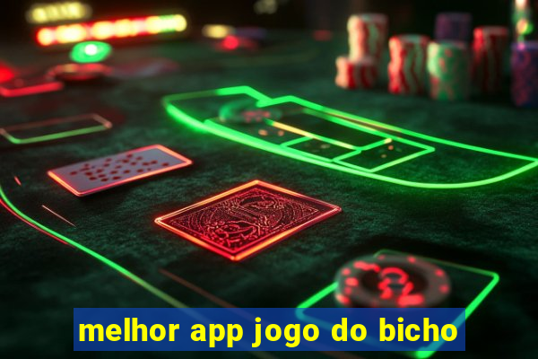 melhor app jogo do bicho